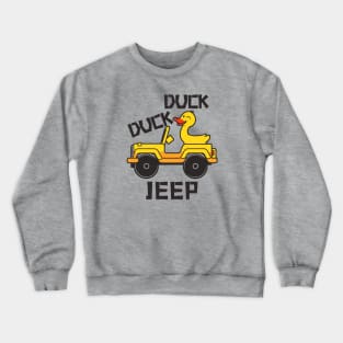 Duck duck jeep Crewneck Sweatshirt